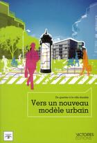 Couverture du livre « Vers un nouveau modèle urbain ; du quartier à la ville durable » de Comite 21 aux éditions Edisens
