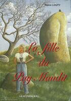 Couverture du livre « La fille du puy maudit » de Pierre Louty aux éditions La Veytizou