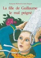 Couverture du livre « La fille de Guillaume le mal-peigné » de F. Richard A. Buguet aux éditions Jasmin