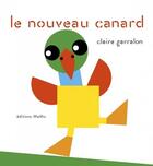 Couverture du livre « Le nouveau canard » de Claire Garralon aux éditions Memo