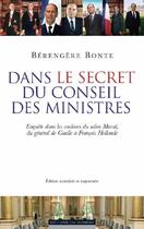 Couverture du livre « Dans le secret du conseil des ministres » de Berengere Bonte aux éditions Editions Du Moment