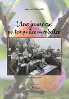 Couverture du livre « Une jeunesse au temps des mirabelles » de Jean-Luc Quemard aux éditions L'officine