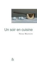 Couverture du livre « Un soir en cuisine » de Nicole Malinconi aux éditions Esperluete