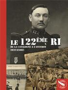 Couverture du livre « Le 122ème RI ; de la Catalogne à l'Aveyron » de Vincent Besombes aux éditions R.a. Image