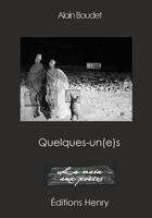 Couverture du livre « Quelques-un(e)s » de Alain Boudet aux éditions Editions Henry
