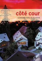 Couverture du livre « Côté cour » de Leandro Avalos Blacha aux éditions Editions Asphalte