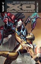 Couverture du livre « X-O Manowar : Intégrale vol.2 » de Robert Venditti et Doug Braithwaite et Collectif aux éditions Bliss Comics