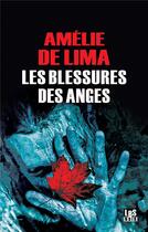 Couverture du livre « Les blessures des anges » de Amelie De Lima aux éditions Lbs