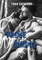 Couverture du livre « Passe (pas si) simple » de Catherine Linda aux éditions Plumes De Mimi