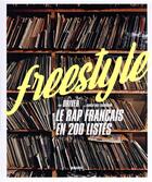 Couverture du livre « Freestyle : le rap français en 200 listes » de Driver aux éditions Marabout