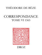 Couverture du livre « Correspondance » de De B Ze Th Odore aux éditions Librairie Droz