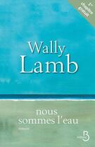 Couverture du livre « Nous sommes l'eau ; extrait offert » de Wally Lamb aux éditions Belfond