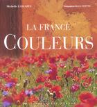 Couverture du livre « La france des couleurs » de Lascazes/Ronne aux éditions Ouest France