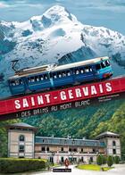 Couverture du livre « Saint-Gervais ; des bains au mont Blanc » de Philippe Castaza et Gabriel Grandjacques aux éditions Signe