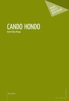 Couverture du livre « Cando Hondo » de Rachel Diop Mirega aux éditions Publibook