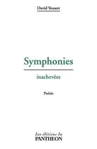 Couverture du livre « Symphonies inachevées » de David Youant aux éditions Du Pantheon