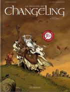 Couverture du livre « La légende du changeling t.1 ; le mal-venu » de Pierre Dubois et Xavier Fourquemin aux éditions Lombard