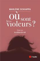 Couverture du livre « Où sont les violeurs ? essai sur la culture du viol » de Marlene Schiappa aux éditions Editions De L'aube