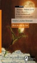 Couverture du livre « Rose au clair de San » de Marie-Louise Monast aux éditions Les Nouveaux Auteurs