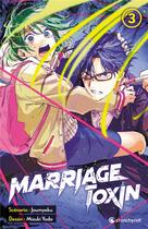Couverture du livre « Marriage toxin Tome 3 » de Mizuki Yoda et Joumyaku aux éditions Crunchyroll