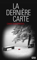 Couverture du livre « La dernière carte » de Carin Gerhardsen aux éditions 12-21