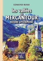 Couverture du livre « Les vallées du Mercantour ; histoire et patrimoine » de Edmond Rossi aux éditions Editions Des Regionalismes