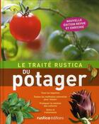Couverture du livre « Le traité rustica du potager » de Renaud Dudouet aux éditions Rustica