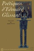 Couverture du livre « Poétiques d'Edouard Glissant » de  aux éditions Sorbonne Universite Presses