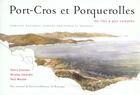 Couverture du livre « Port-cros et porquerolles » de Denis Clavreul aux éditions Rouergue