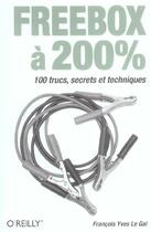 Couverture du livre « Freebox A 200% » de Francois Yves Le Gal aux éditions O Reilly France