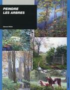 Couverture du livre « Peindre les arbres » de Gerard Riou aux éditions Ulisse