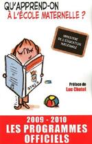 Couverture du livre « Qu'apprend-on a l'ecole maternelle ? 2009/2010 » de Canope/Chatel aux éditions Xo