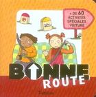 Couverture du livre « Bonne route » de Deny/Brenier aux éditions Tourbillon