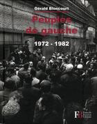 Couverture du livre « Peuples de gauche ; 1972-1982 » de Gerald Bloncourt aux éditions Les Peregrines