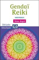 Couverture du livre « Gendai reiki 3e degré ; shinpiden » de Edith Gauthier aux éditions Bussiere