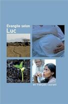 Couverture du livre « Évangile selon Luc » de  aux éditions Bibli'o