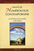 Couverture du livre « Traite de numerologie contemporaine - l'alchimie des nombres et des lettres » de Christel/Mace aux éditions Vega