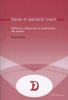 Couverture du livre « Danse et spectacle vivant » de Verlinden Elodie aux éditions Peter Lang