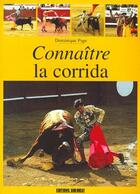 Couverture du livre « Connaître la corrida » de Dominique Page aux éditions Sud Ouest Editions