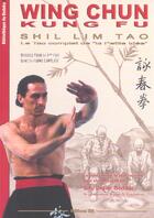 Couverture du livre « Wing chun, kung fu ; shil lim tao » de Didier Beddar aux éditions Em