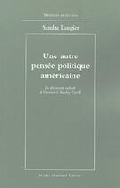 Couverture du livre « Une autre pensée politique américaine » de Sandra Laugier aux éditions Michel Houdiard