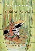 Couverture du livre « Maître Tanuki » de Sylvie Arnoux et Marty Crouz aux éditions Acrodacrolivres