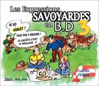 Couverture du livre « Les expressions savoyardes en BD tome 3 » de Laurent Fiorese aux éditions Fiorese