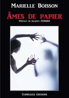 Couverture du livre « Âmes de papier » de Marielle Boisson aux éditions Complices