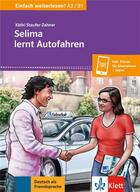 Couverture du livre « Einfach weiterlesen! ; A2>B1 ; Selima lernt Autofahren » de  aux éditions La Maison Des Langues