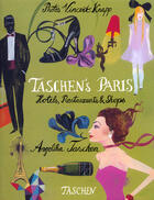 Couverture du livre « Taschen's Paris ; hôtels, restaurants & shops » de Angelika Taschen et Vincent Krapp aux éditions Taschen