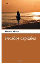 Couverture du livre « Pecados capitales » de Thomas Rivera aux éditions Books On Demand