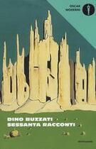 Couverture du livre « Sessanta Racconti » de Dino Buzzati aux éditions Mondadori