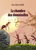 Couverture du livre « La chambre des demoiselles » de Marie-Helene Lemoine aux éditions Baudelaire