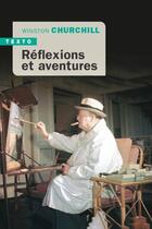 Couverture du livre « Réflexions et aventures » de Winston Churchill aux éditions Tallandier